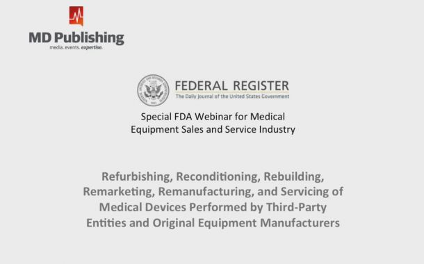 Special FDA Webinar for Medical Equipment Sales and Service Industry