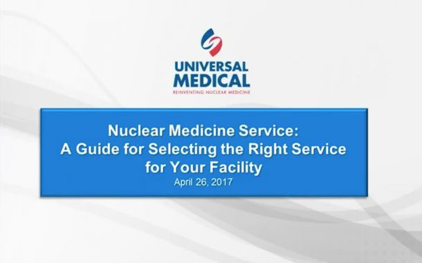 Nuclear Medicine Service: A Guide for Selecting the Right Service for Your Facility
