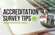 Accreditation Survey Tips: Preparation Relieves Anxiety