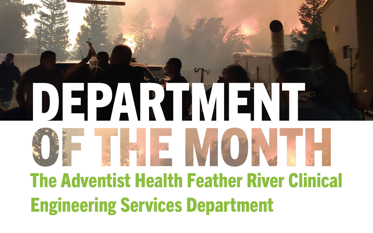 Department of the Month: The Adventist Health Feather River Clinical Engineering Services Department