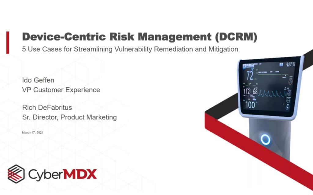 Device-Centric Risk Management (DCRM): 5 Use Cases for Streamlining Vulnerability Remediation and Mitigation