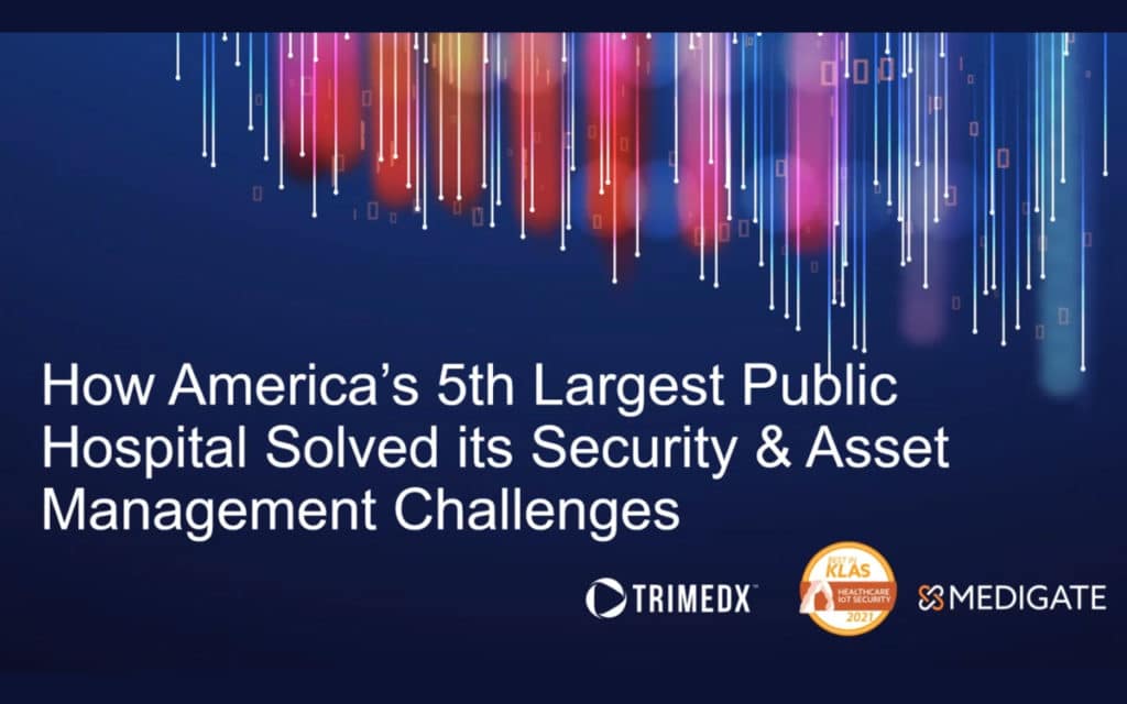 How America's 5th Largest Public Hospital Solved its Security & Asset Management Challenges