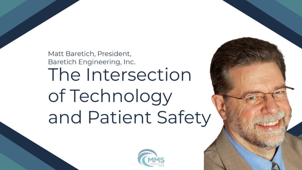 The Intersection of Technology and Patient Safety | Matt Baretich