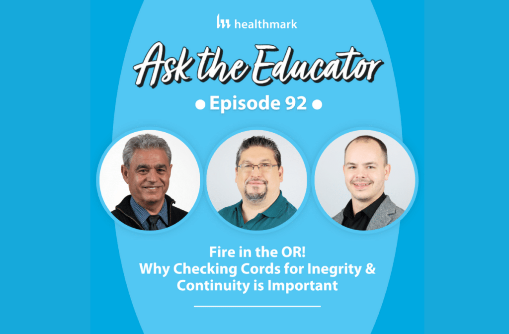 Fire in the OR! Why Checking Cords for Integrity & Continuity is Important