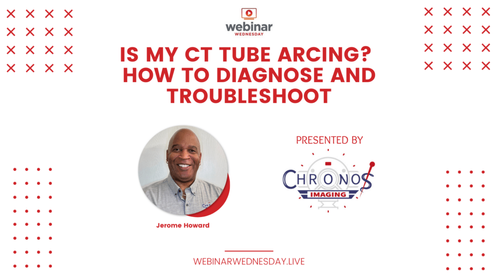 Is My CT Tube Arcing? How to Diagnose and Troubleshoot