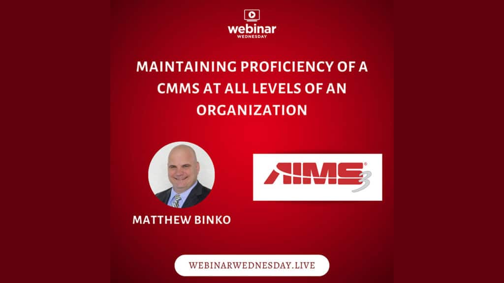 Maintaining Proficiency of a CMMS at All Levels of an Organization