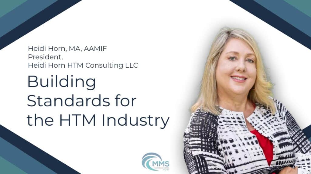 Building Standards for the HTM Industry | Heidi Horn, HTM Consulting