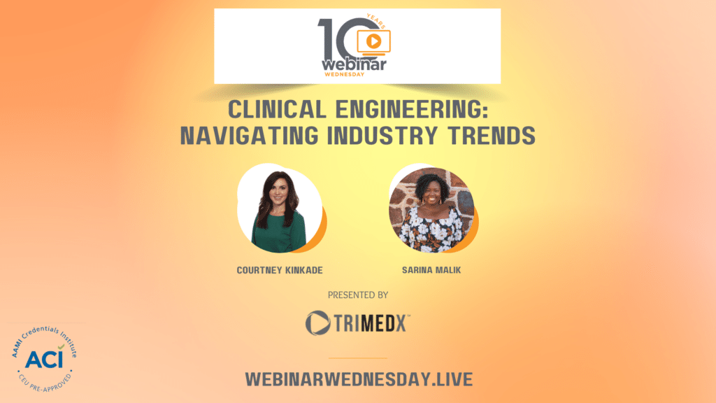 Clinical Engineering: Navigating Industry Trends