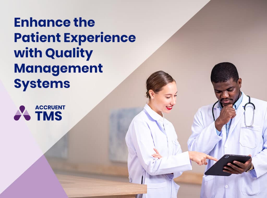 Enhancing the Patient Experience with Quality Management Systems (A Guide)