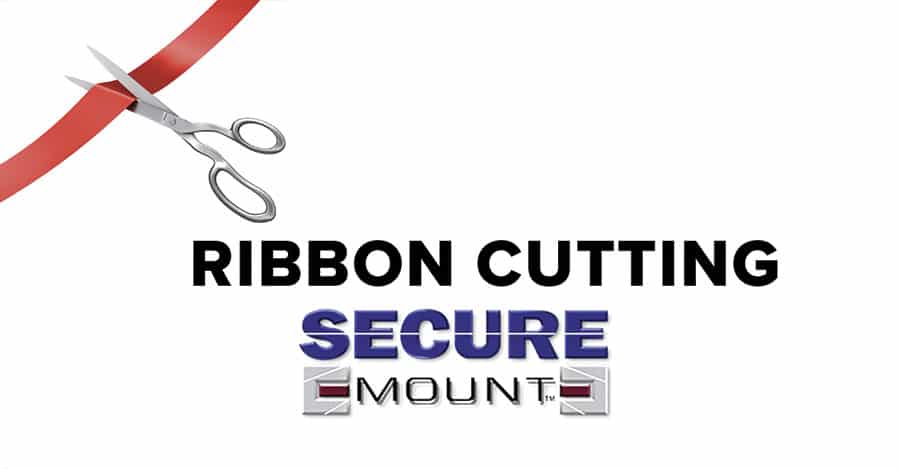 Ribbon Cutting: Secure Mount