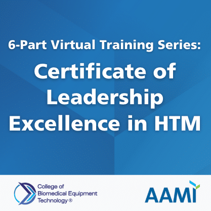 AAMI Launches HTM Certificate with College of Biomedical Equipment Technology