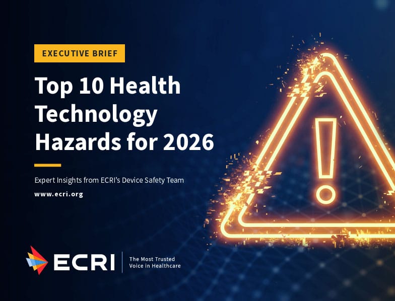 ECRI Lists Top 10 Health Tech Hazards 